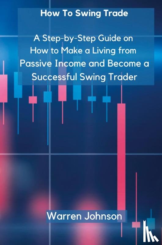 Warren Johnson - How To Swing Trade