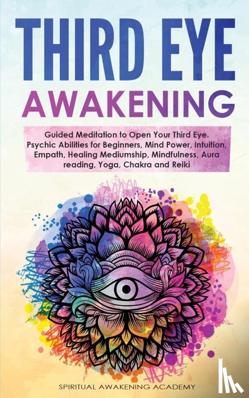 Academy, Spiritual Awakening - Third Eye Awakening
