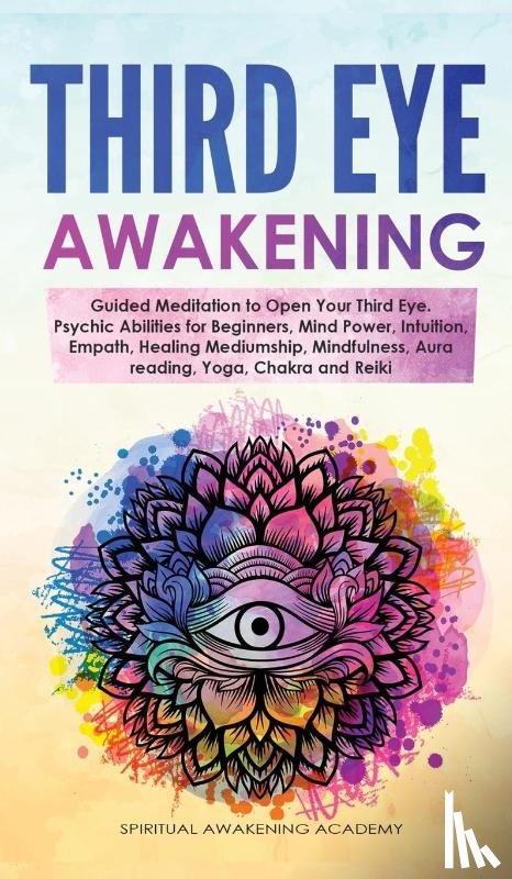 Academy, Spiritual Awakening - Third Eye Awakening