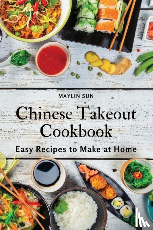 Maylin Sun - Chinese Takeout Cookbook