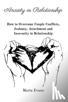 Marta Evans - Anxiety in Relationship