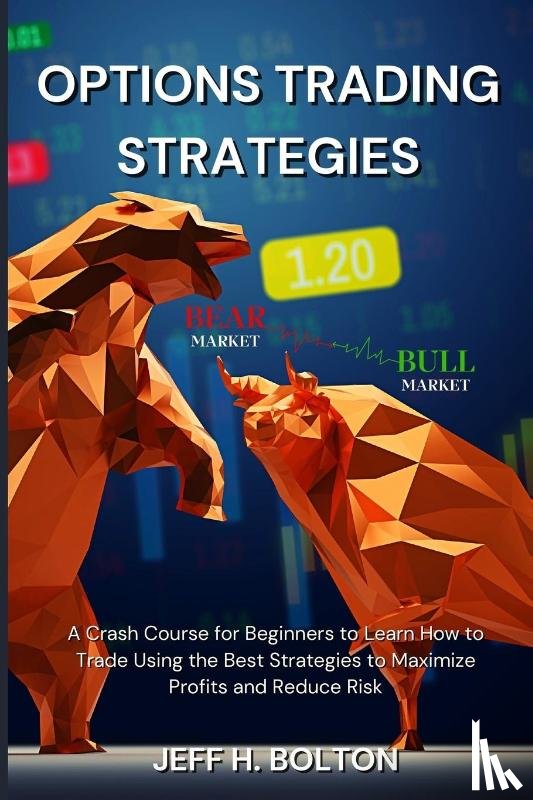 Bolton, Jeff H. - Options Trading Strategies