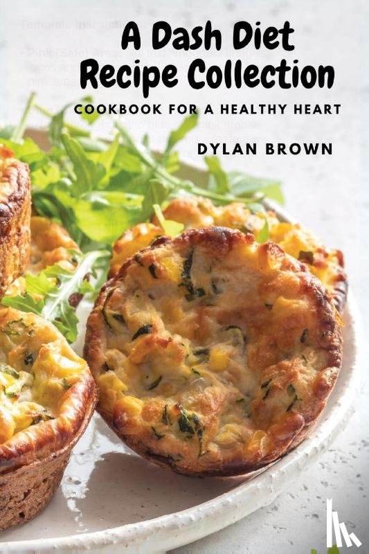 Dylan Brown - A Dash Diet Recipe Collection