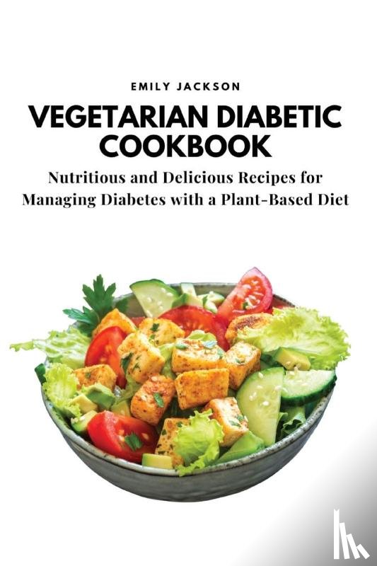 Emily Jackson - Vegetarian Diabetic Cookbook
