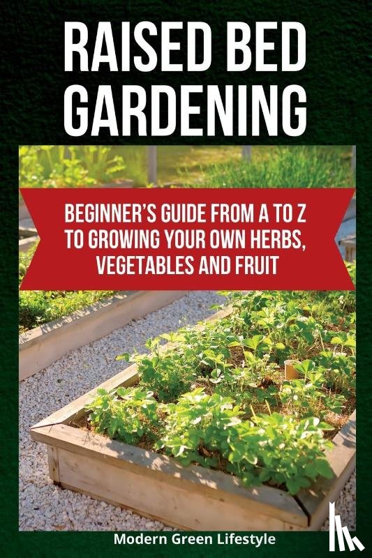 Lifestyle, Modern Green - Raised Bed Gardening
