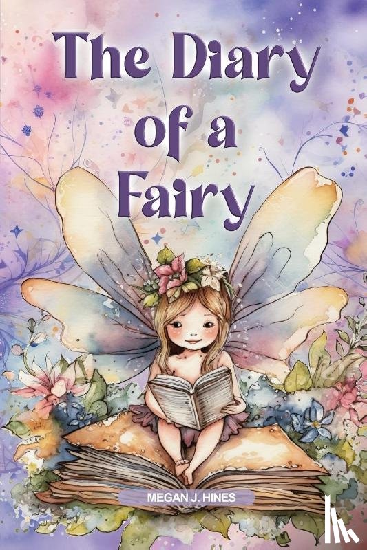 Hines, Megan J. - The Diary of a Fairy