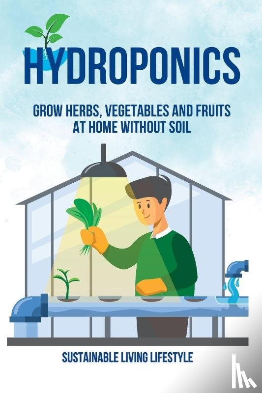 Sustainable Living Lifestyle - Hydroponics