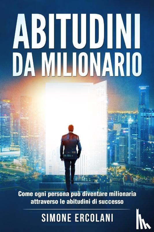 Ercolani, Simone - Abitudini da milionario