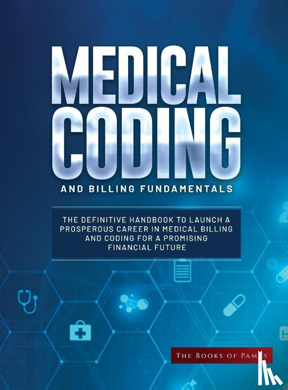The Books of Pamex - Medical Coding and Billing Fundamentals