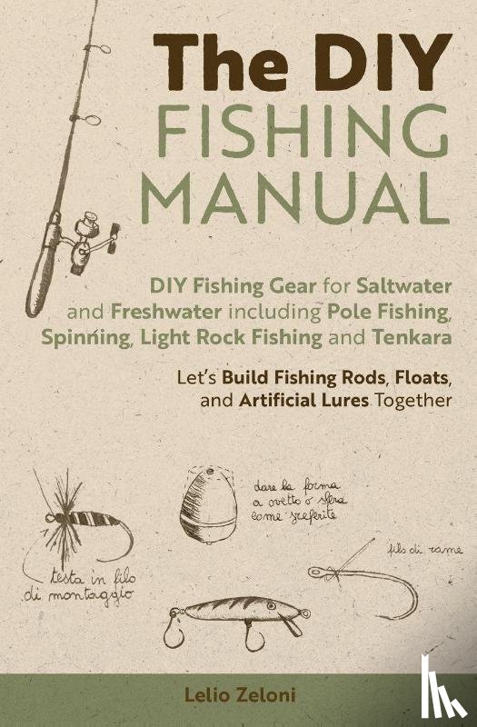 Zeloni, Lelio - The DIY Fishing Manual