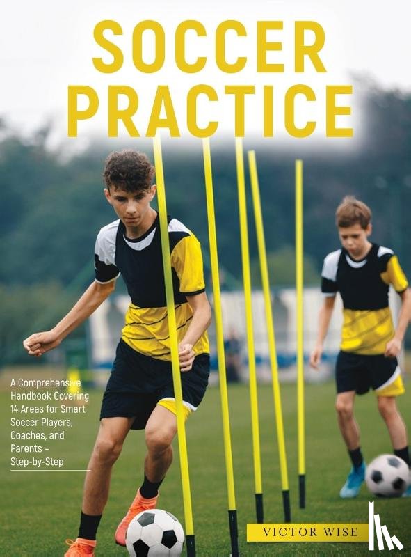 Victor Wise - Soccer Practice