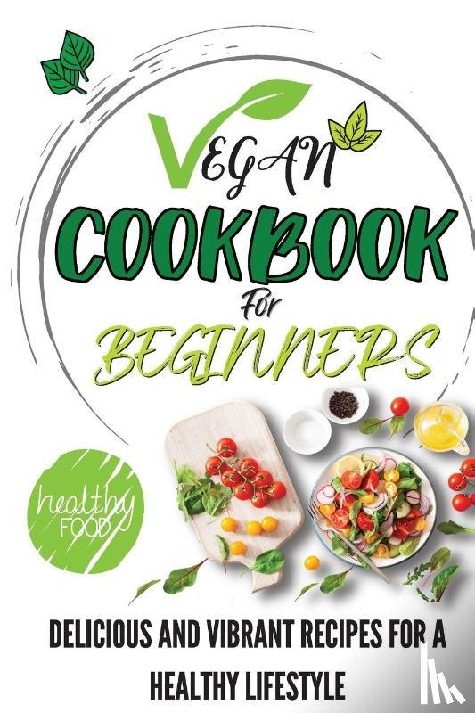 Publishing, The Bake - Vegan Cookbook For Beginners