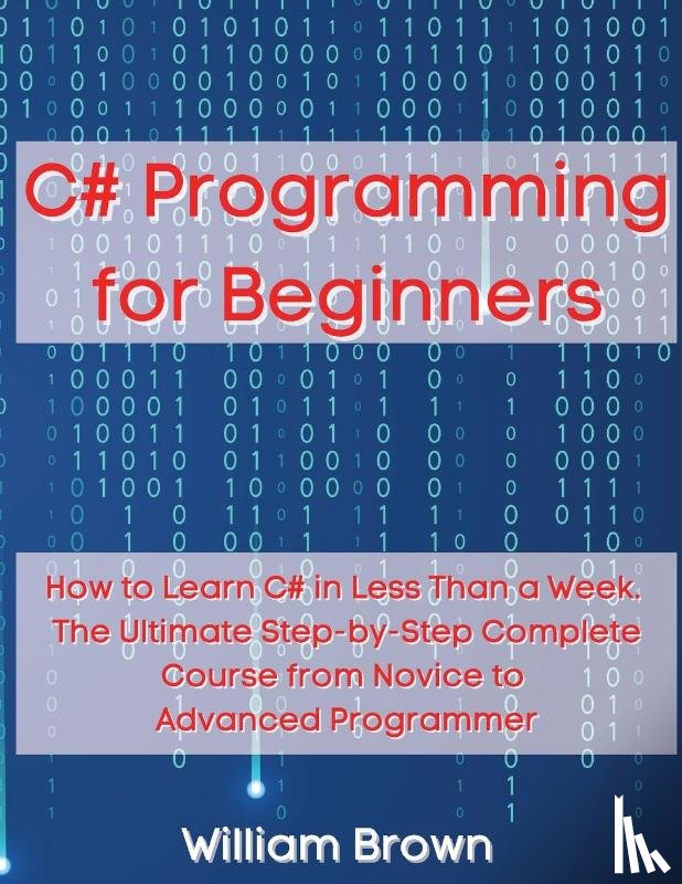 Brown, William - C# Programming for Beginners