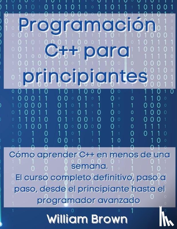 Brown, William - Programacion C++ para principiantes