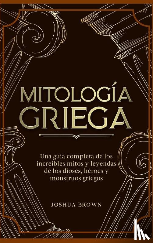 Brown, Joshua - Mitologia Griega