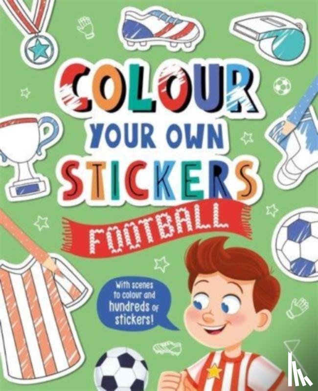 Igloo Books Ltd - Colour Your Own Stickers: Football