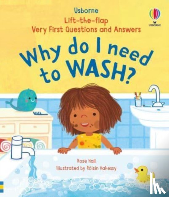 Hall, Rose - Very First Questions & Answers: Why do I need to wash?