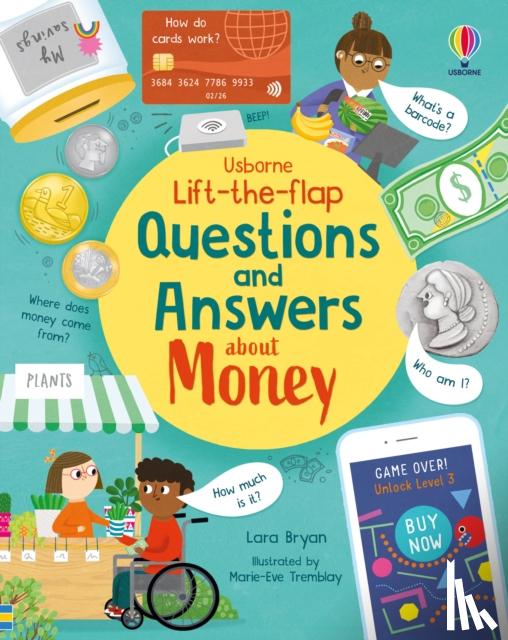 Bryan, Lara - Lift-the-flap Questions and Answers about Money