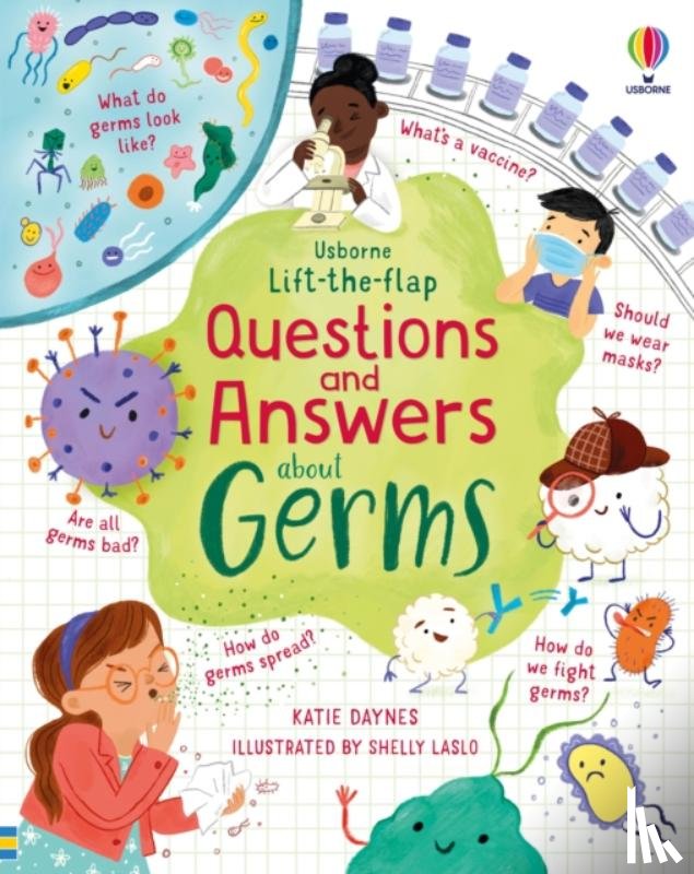 Daynes, Katie - Lift-the-flap Questions and Answers about Germs