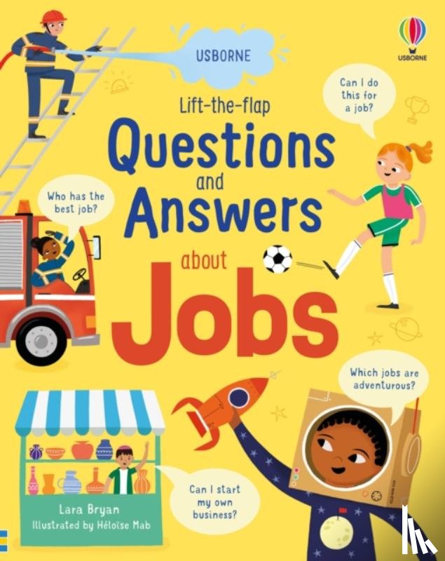 Bryan, Lara - Lift-the-flap Questions and Answers about Jobs