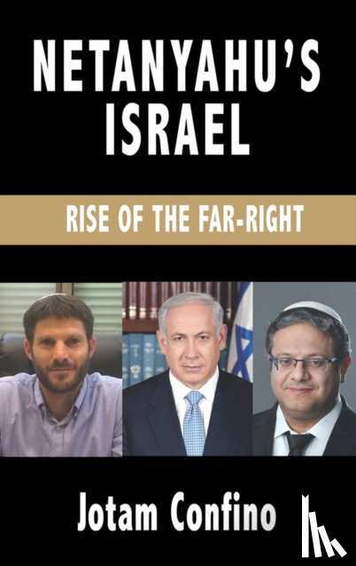 Confino, Jotam - Netanyahu’s Israel
