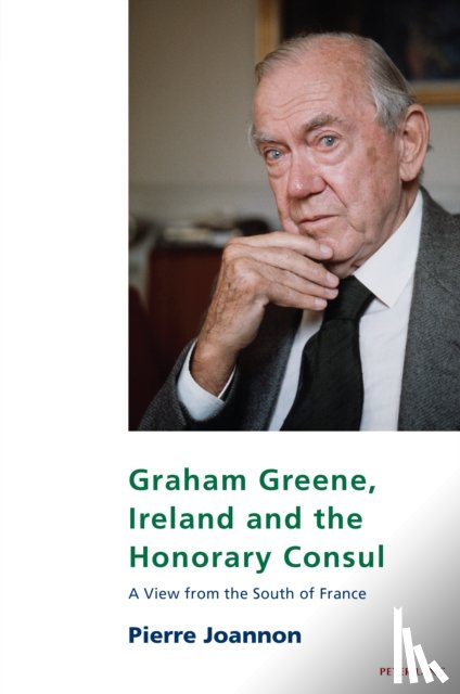 Joannon, Pierre - Graham Greene, Ireland and the Honorary Consul