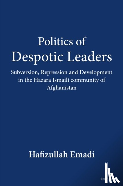 Emadi, Hafizullah - Politics of Despotic Leaders
