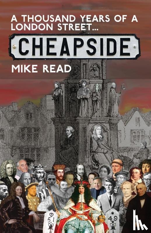 Read, Mike - A Thousand Years of a London Street: Cheapside