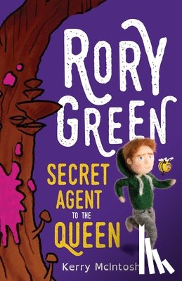 McIntosh, Kerry - Rory Green: Secret Agent to the Queen