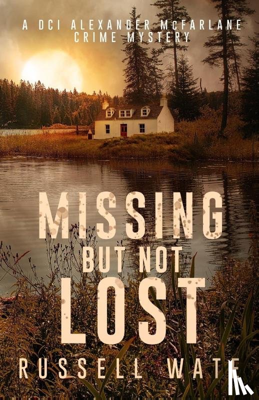 Wate, Russell - Missing But Not Lost