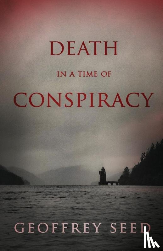 Seed, Geoffrey - Death in a Time of Conspiracy
