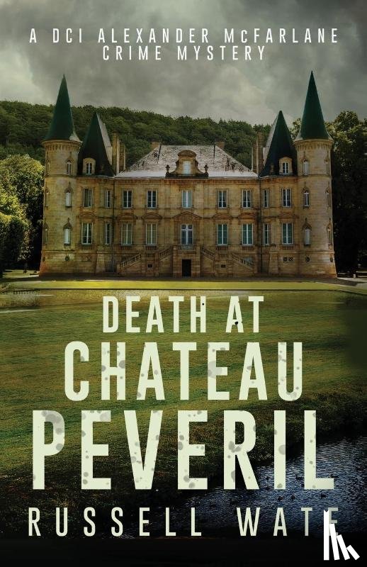 Wate, Russell - Death at Chateau Peveril