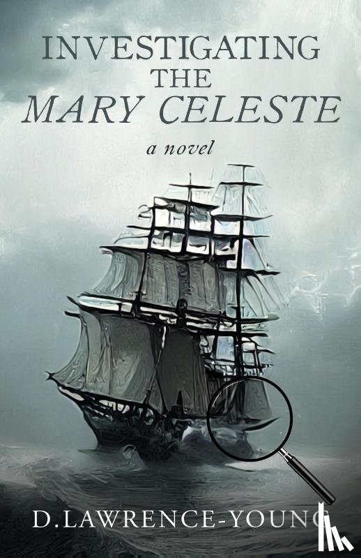Lawrence-Young, D. - Investigating the Mary Celeste