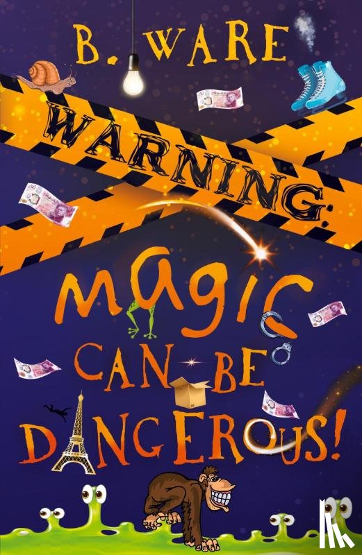 Ware, B. - WARNING: Magic Can Be Dangerous!