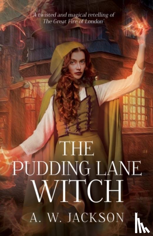 Jackson, A. W. - The Pudding Lane Witch