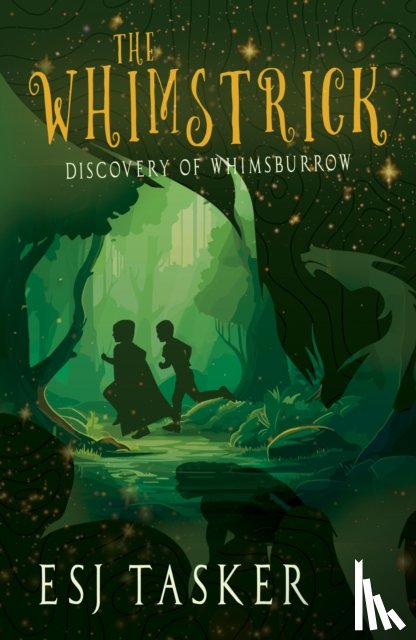 Tasker, ESJ - The Whimstrick: Discovery of Whimsburrow