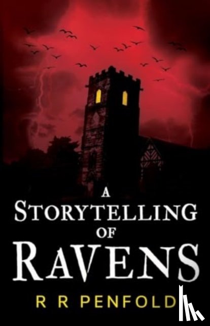 Penfold, R R - A Storytelling of Ravens