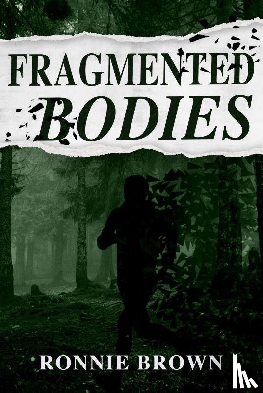 Brown, Ronnie - Fragmented Bodies