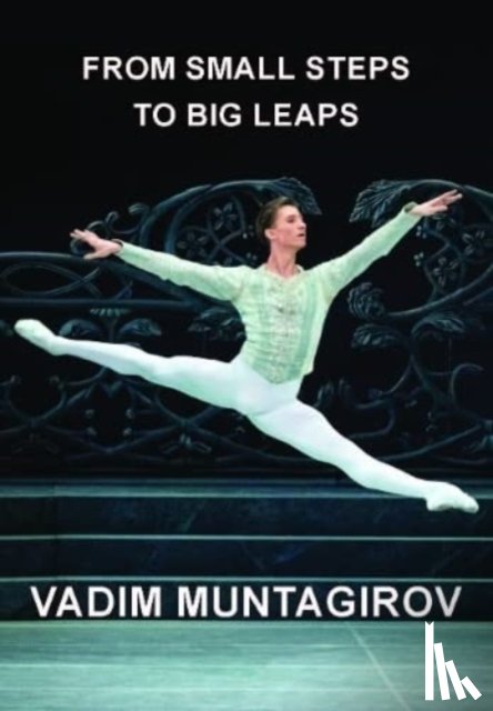 Muntagirov, Vadim - From Small Steps to Big Leaps