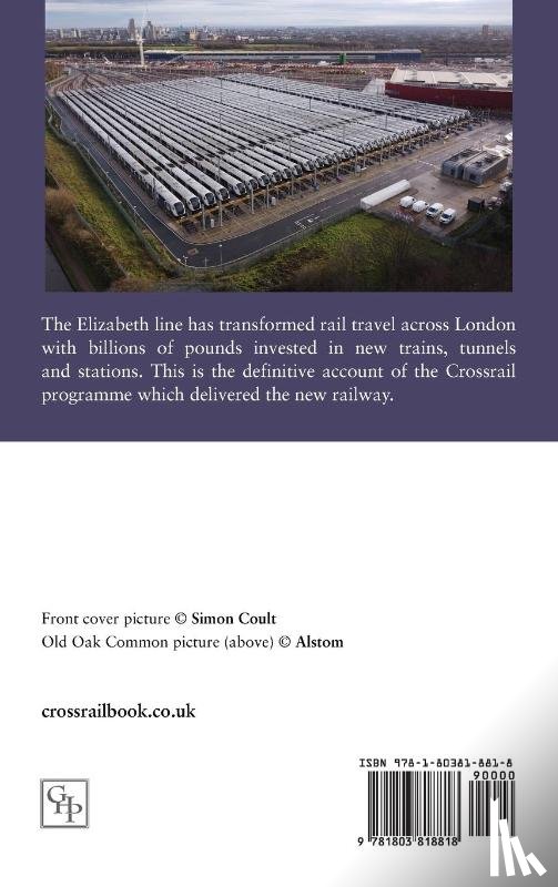 Harvey, Dan - Crossrail: How The Elizabeth Line Was Built