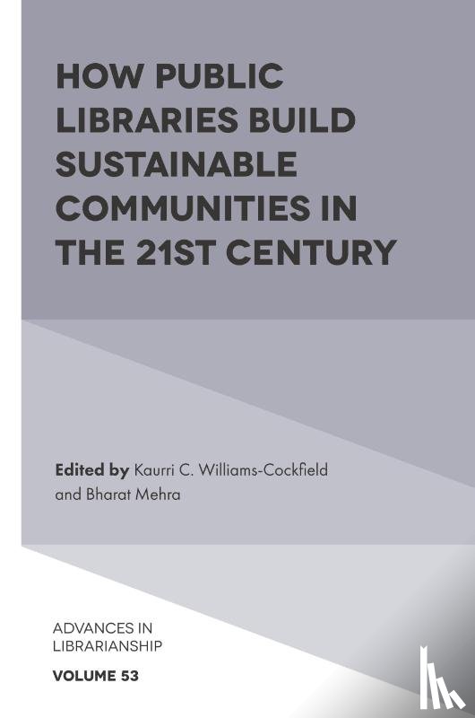  - How Public Libraries Build Sustainable Communities in the 21st Century