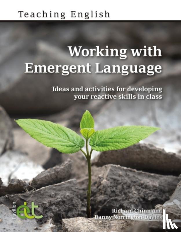 Chinn, Richard, Norrington-Davies, Danny - Working with Emergent Language