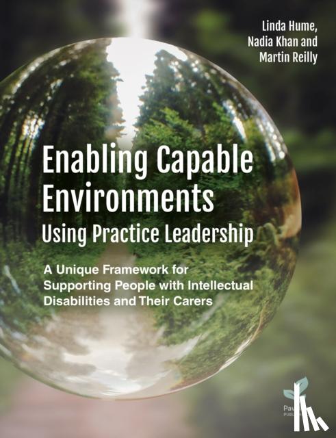 Hume, Linda, Khan, Nadia, Reilly, Martin - Enabling Capable Environments Using Practice Leadership