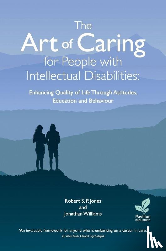 Williams, J, Jones, R - The Art of Caring for People with Intellectual Disabilities