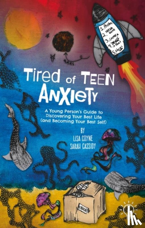 Coyne, Lisa, Cassidy, Sarah - Tired of Teen Anxiety