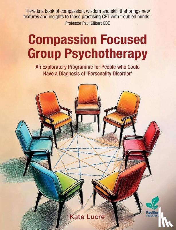 Lucre, Kate - Compassion Focused Group Psychotherapy