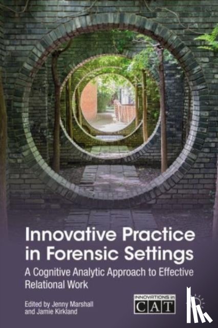 Marshall, Jenny, Kirkland, Jamie - Innovative Practice in Forensic Settings