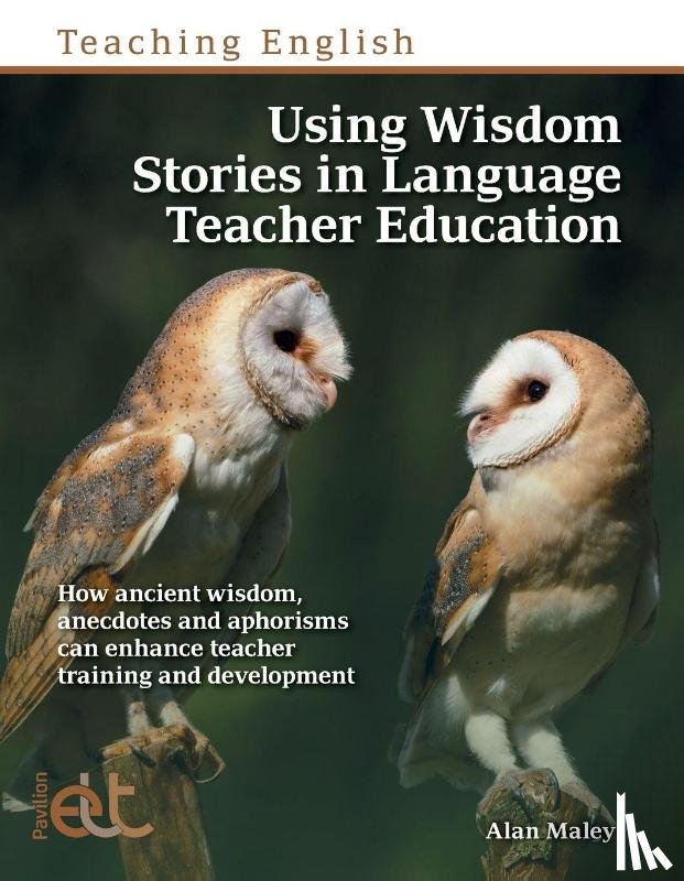 Maley, Alan - Using Wisdom Stories in Language Teacher Education
