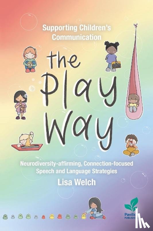 Welch, Lisa - Supporting Children's Communication The Play Way