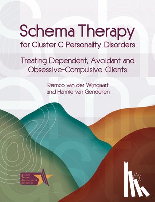 van der Wijngaart, Remco, van Genderen, Hannie - Schema Therapy for Cluster C Personality Disorders